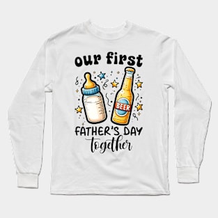 Our first fathers day Together Long Sleeve T-Shirt